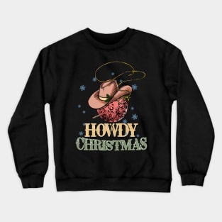 Howdy Christmas Crewneck Sweatshirt